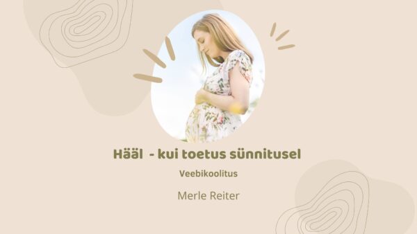 Hääl - kui toetus sünnitusel